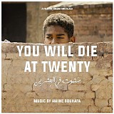 Amine Bouhafa - You Will Die At Twenty