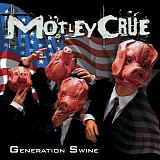 MÃ¶tley CrÃ¼e - Generation Swine