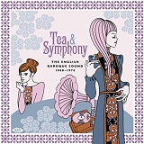 Various Artists - Tea & Symphony: English Baroque Sound 1968-1974 / Various