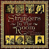 Various artists - Strangers In The Room: A Journey Through British Folk-Rock 1967-1973