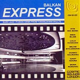 Various artists - Balkan Express