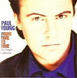 Paul Young - From Time To Time (The Singles Collection)
