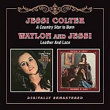 Jessi Colter and Waylon Jennings - A Country Star Is Born/Leather And Lace