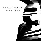 Aaron Diehl - The Vagabond