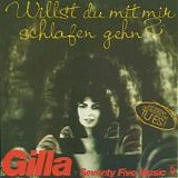 Gilla & Seventy Five Music - Willst Du Mit Mir Schlafen Gehn?