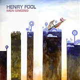 Henry Fool - Men Singing