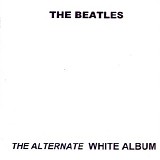 Beatles, The - The Beatles - The Alternate White Album - Vol. 01