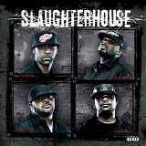 Slaughterhouse - Slaughterhouse