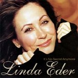 Linda Eder - It's No Secret Anymore