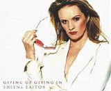 Sheena Easton - Giving Up, Giving In