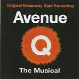 Avenue Q - Avenue Q: The Musical:  Original Broadway Cast Recording