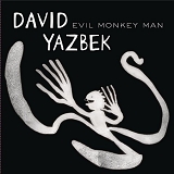 Yazbek, David - Evil Monkey Man