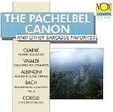 Various Artists - The Pachelbel Canon and Other Baroque Favorites