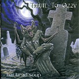 Tribute To Ozzy - Bat Head Soup