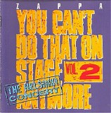 Zappa, Frank (Frank Zappa) - You Can't Do That On Stage Anymore, Volume 2 - The Helsinki Concert