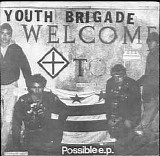 Youth Brigade - Possible E.P.