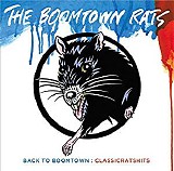 The Boomtown Rats - Back To Boomtown-Classicratshits