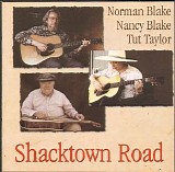 Blake, Norman (Norman Blake), Nancy Blake & Tut Taylor - Shacktown Road