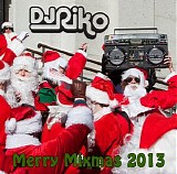 DJ Riko - Merry Mixmas 2013