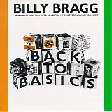 Bragg, Billy (Billy Bragg) - Back to Basics