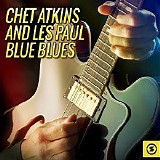 Atkins, Chet (Chet Atkins) & Paul, Les (Les Paul) - Blue Blues