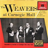 The Weavers - The Weavers at Carnegie Hall