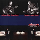 Hunter, Charlie (Charlie Hunter) / Leon Parker - Duo