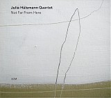Julia HÃ¼lsmann Quartet - Not Far From Here