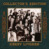 Kerry Livgren - Collector's Sedition (Director's Cut)