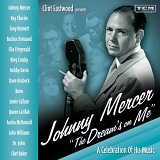 Various artists - Clint Eastwood Presents: Johnny Mercer "The Dream's On Me" - A Celebration of His Music