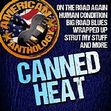 Canned Heat - American Anthology Canned Heat