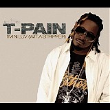 T-Pain - I'm N Luv (Wit A Stripper)