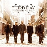 Third Day - Wherever You Are