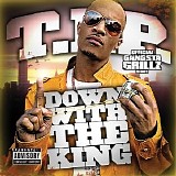 T.I. - Down With The King [Gangsta Grillz]