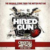 The Crystal Method - Hired Gun [Original Score]