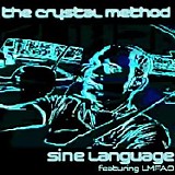 The Crystal Method - Sine Language EP