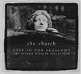 The Church - Deep In The Shallows [30th Anniversary Edition]