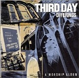 Third Day - Offerings: A Worship Album