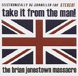 The Brian Jonestown Massacre - Take It From The Man