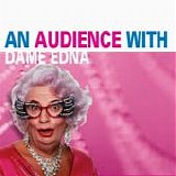 Dame Edna Everage - An Audience With Dame Edna