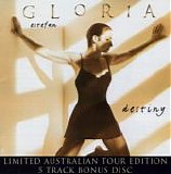 Gloria Estefan - Destiny:  Limited Australian Tour Edition