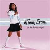 Tiffany Evans - Let Me Be Your Angel
