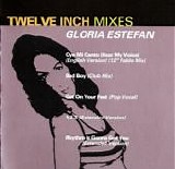 Gloria Estefan - Twelve Inch Mixes