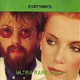 Eurythmics - Ultra Rare Trax