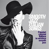 Various artists - Smooth Jazz Italian Songs (Popolari Canzoni Italiane In Versione Smooth Jazz)