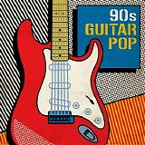 Various artists - 90s Guitar Pop