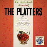 The Platters - Life Is Just a Bowl of Cherries