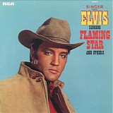Elvis Presley - Singer Presents Elvis Sings Flaming Star And Others
