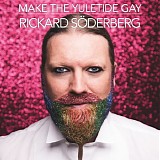 Rickard SÃ¶derberg - Make The Yuletide Gay