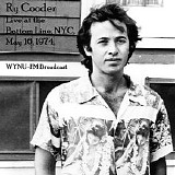 Ry Cooder - 1974.05.16 - The Bottom Line, New York, NY